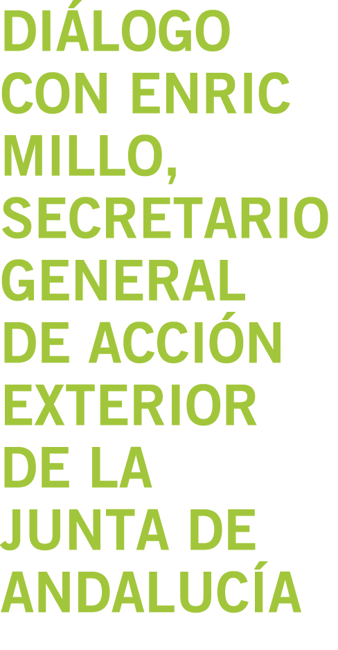 Di logo con Enric Millo  Secretario General de Acci n Exterior de la Junta de Andaluc a