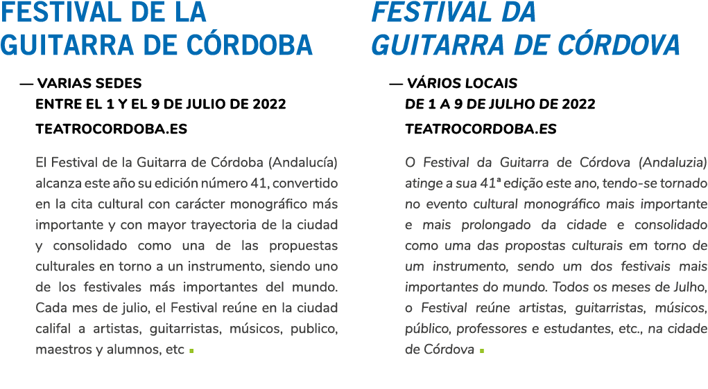 Festival de la Guitarra de C rdoba — Varias sedes Entre el 1 y el 9 de julio de 2022 teatrocordoba es El Festival de    