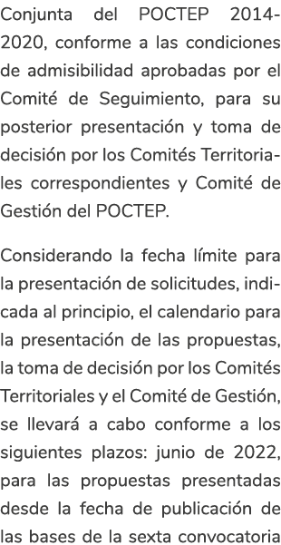 Conjunta del POCTEP 2014-2020  conforme a las condiciones de admisibilidad aprobadas por el Comit  de Seguimiento  pa   