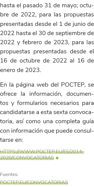 hasta el pasado 31 de mayo  octubre de 2022  para las propuestas presentadas desde el 1 de junio de 2022 hasta el 30    