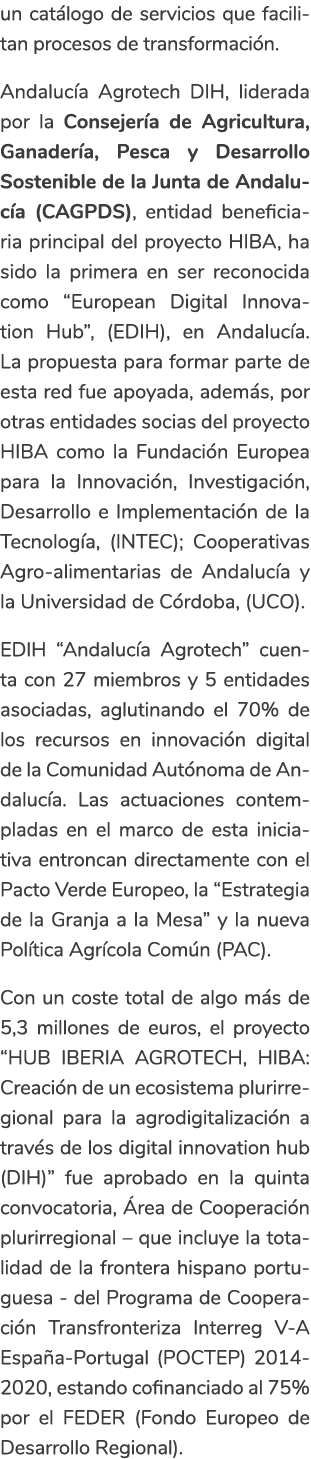 un cat logo de servicios que facilitan procesos de transformaci n  Andaluc a Agrotech DIH  liderada por la Consejer a   